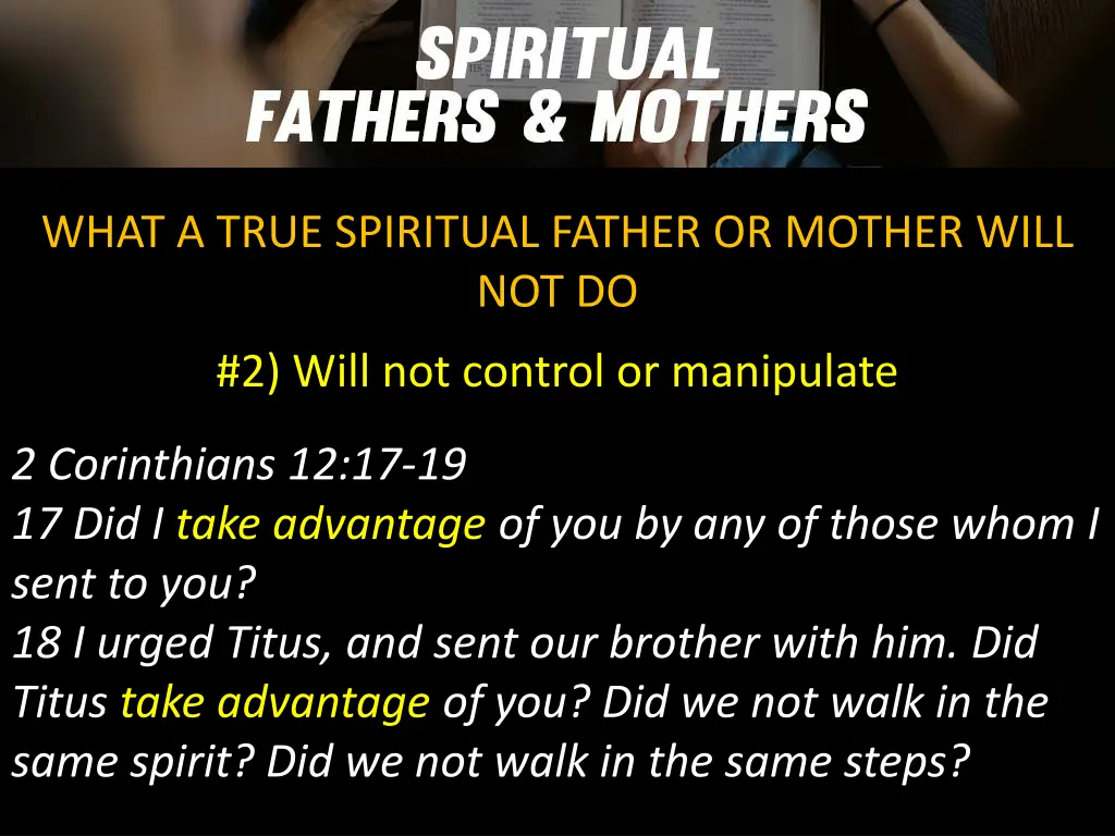 what a true spiritual father or mother will not do 1