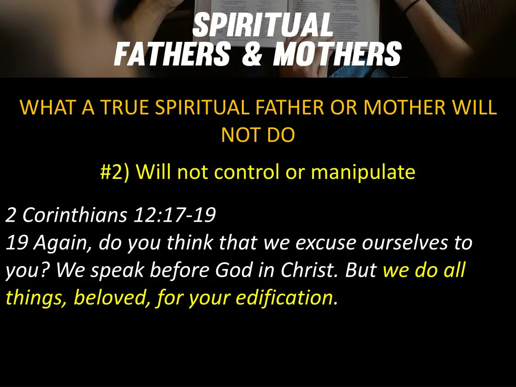 what a true spiritual father or mother will not do 2