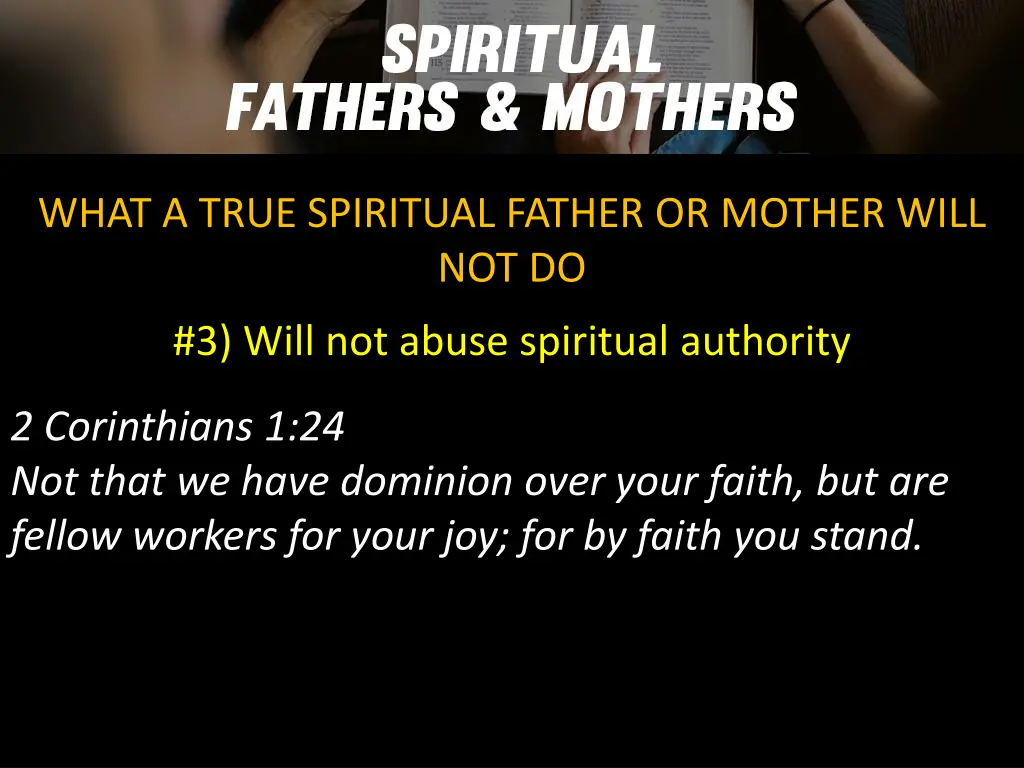 what a true spiritual father or mother will not do 5