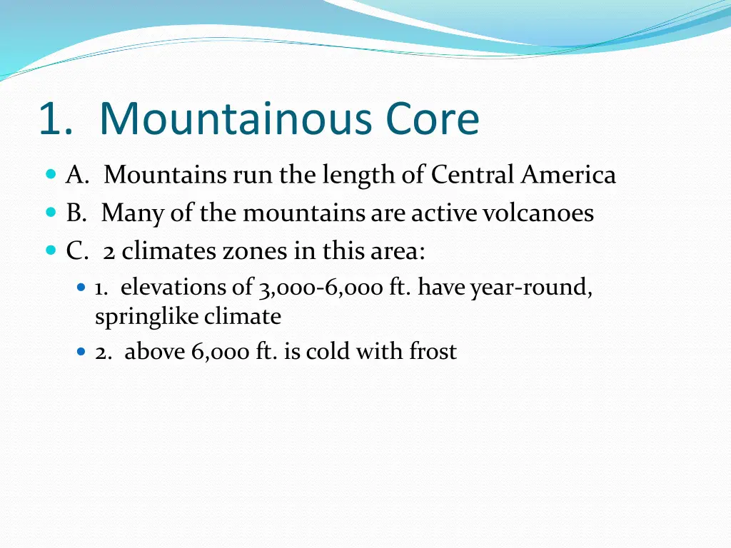 1 mountainous core