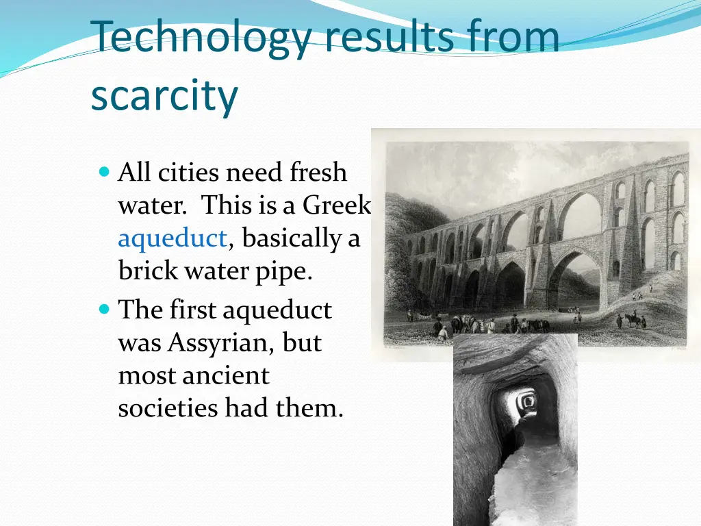 technology results from scarcity