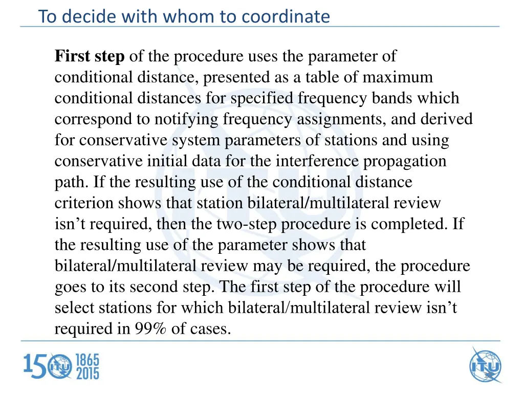 to decide with whom to coordinate 1