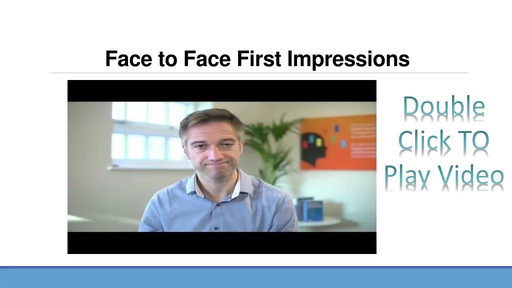 face to face first impressions