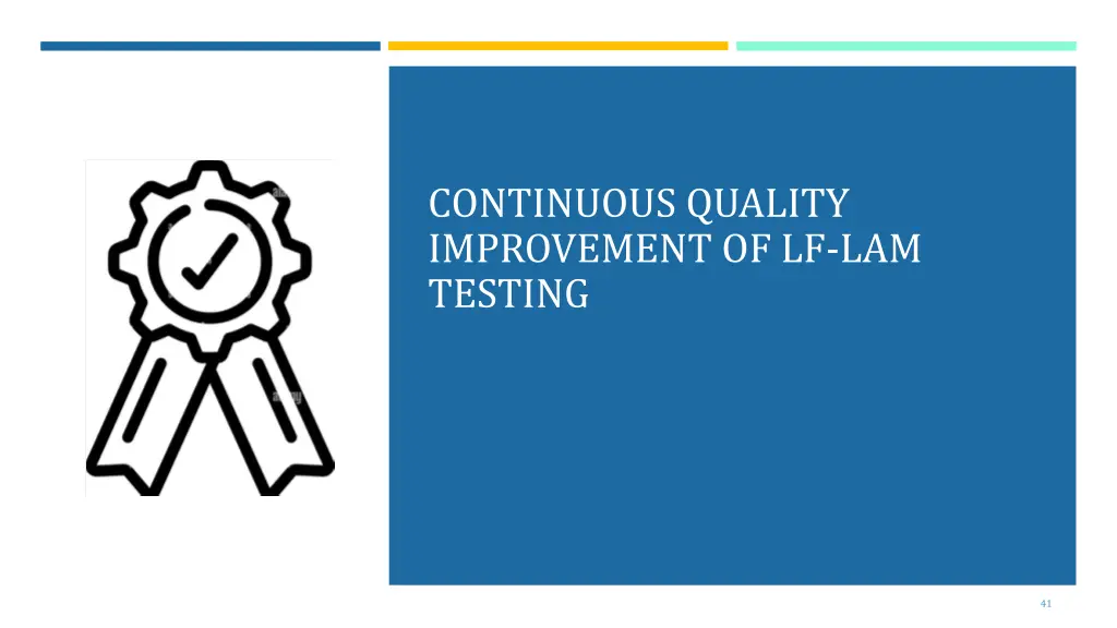continuous quality improvement of lf lam testing