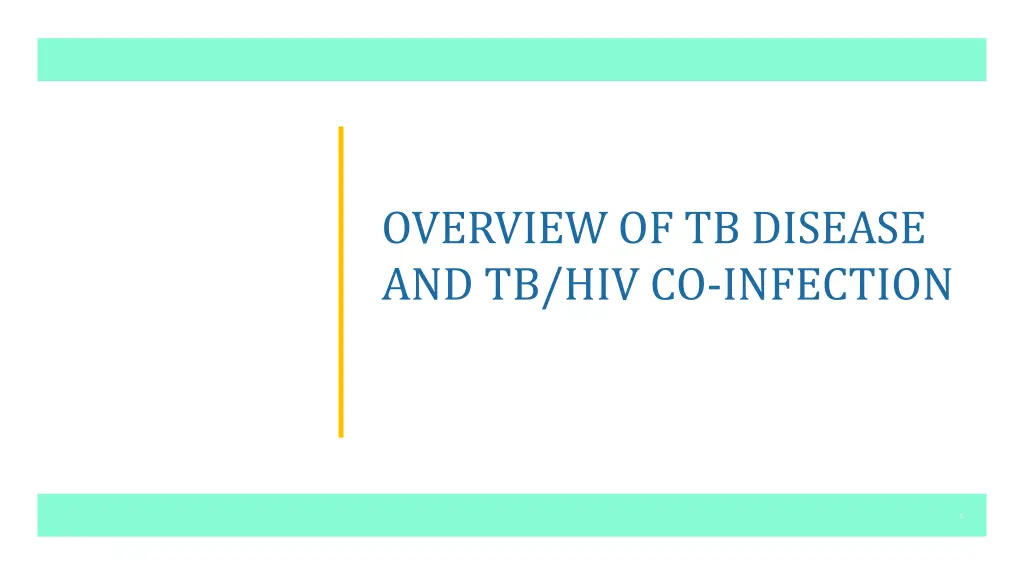overview of tb disease and tb hiv co infection