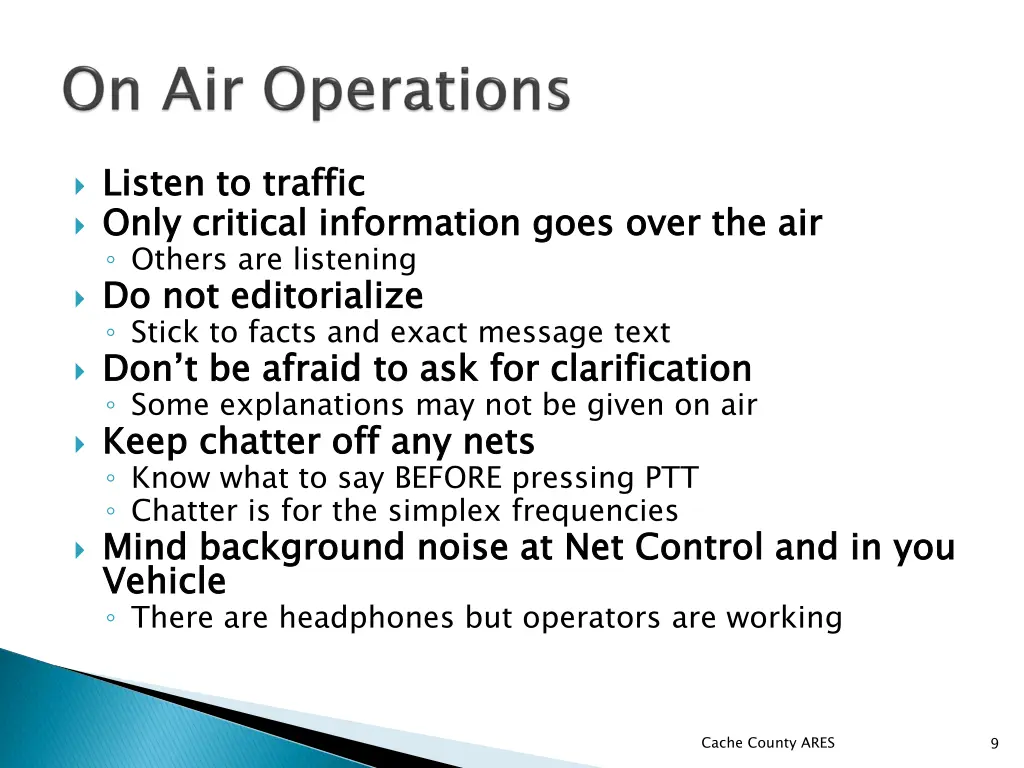 listen to traffic only critical information goes