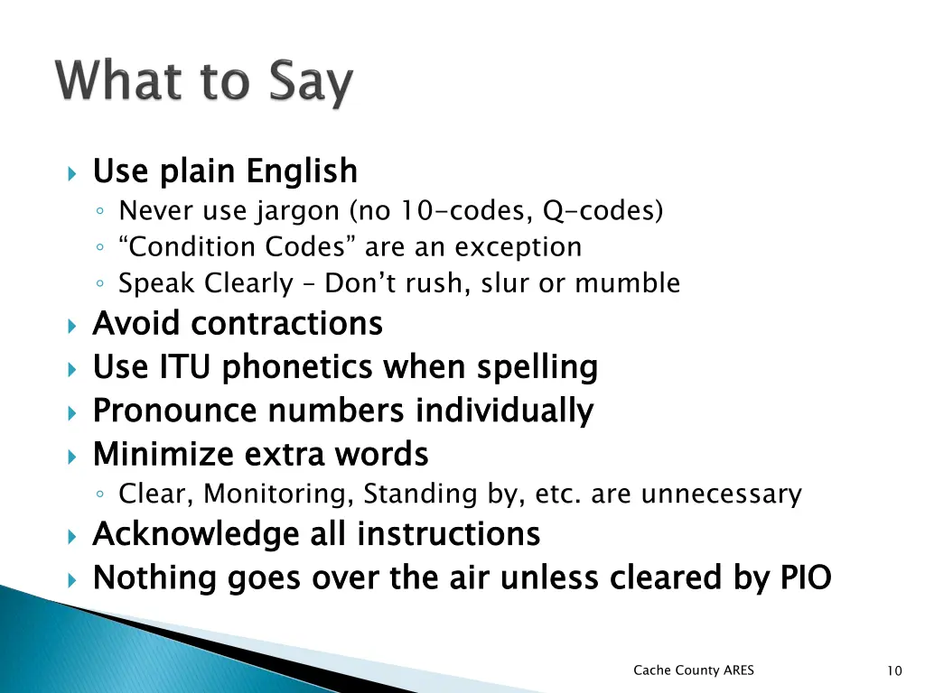 use plain english never use jargon no 10 codes