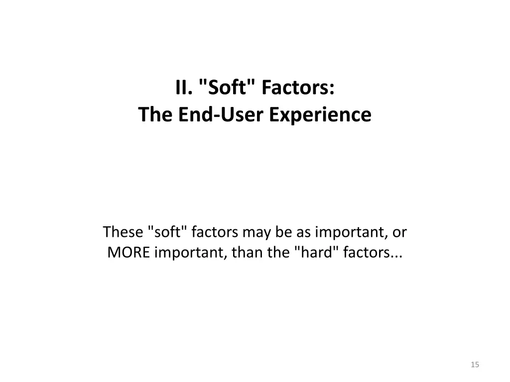 ii soft factors the end user experience