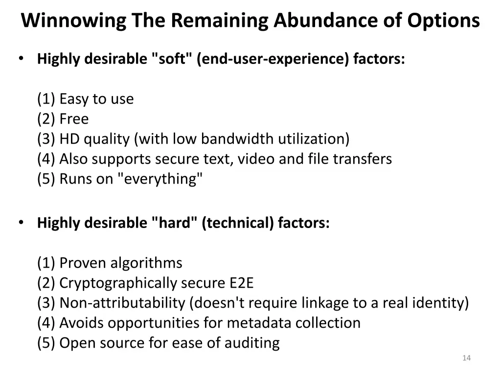 winnowing the remaining abundance of options