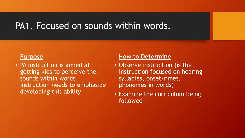 pa1 focused on sounds within words