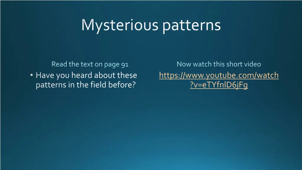 mysterious patterns