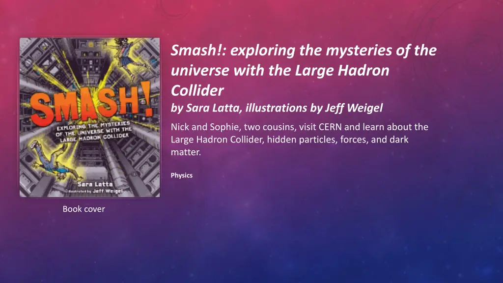 smash exploring the mysteries of the universe