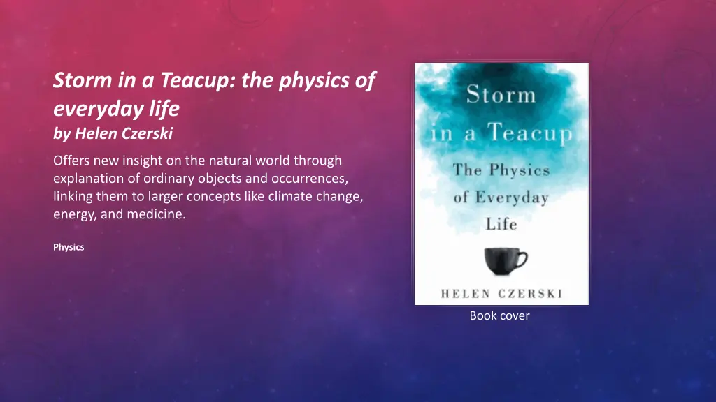 storm in a teacup the physics of everyday life