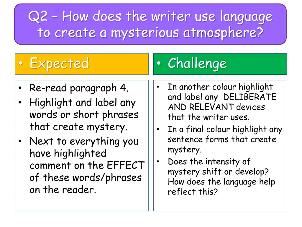 q2 how does the writer use language to create 1