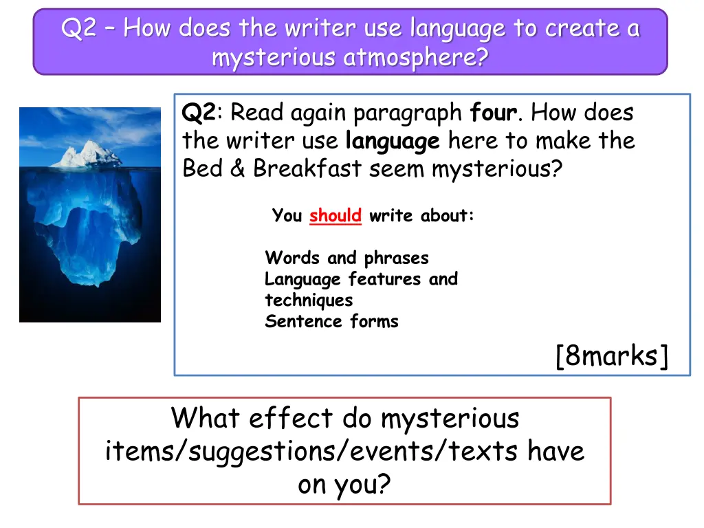 q2 how does the writer use language to create