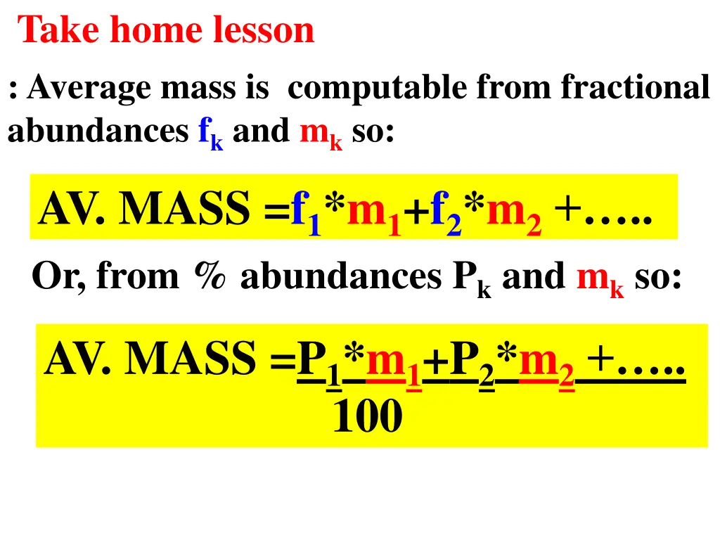 take home lesson average mass is computable from