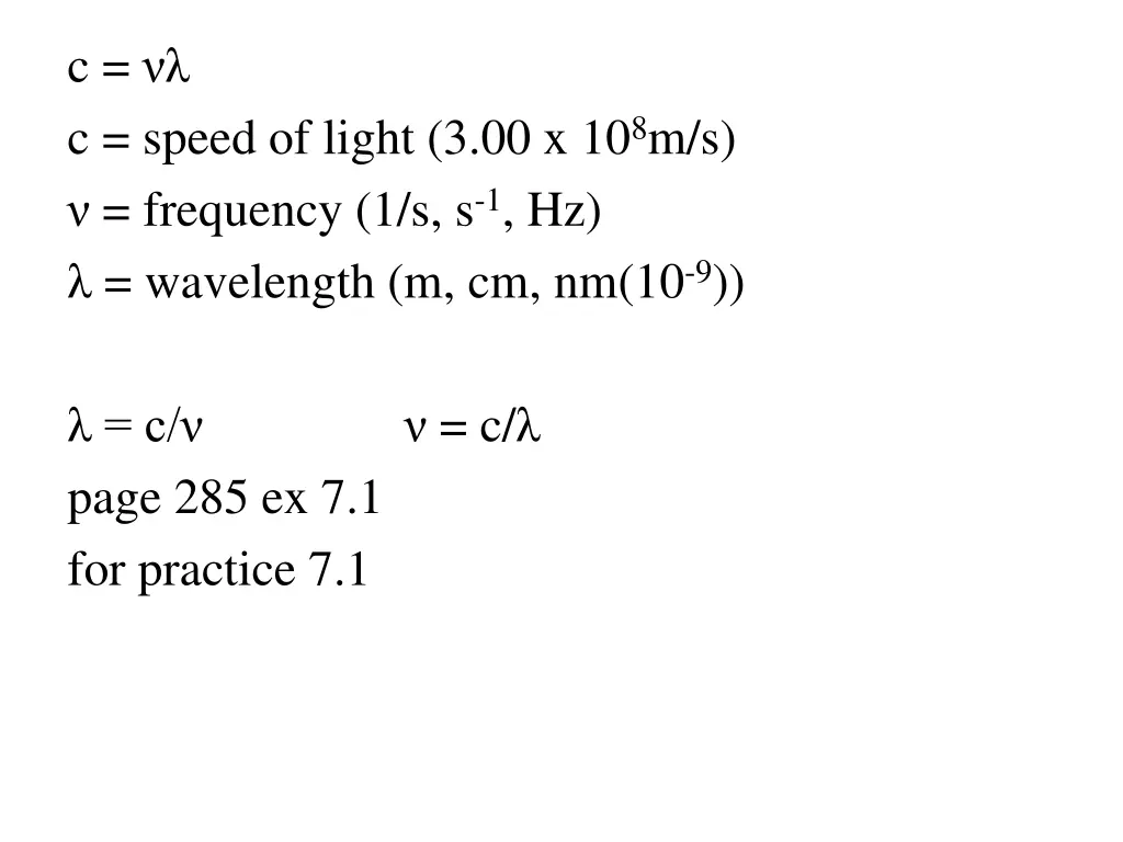 c c speed of light 3 00 x 10 8 m s frequency