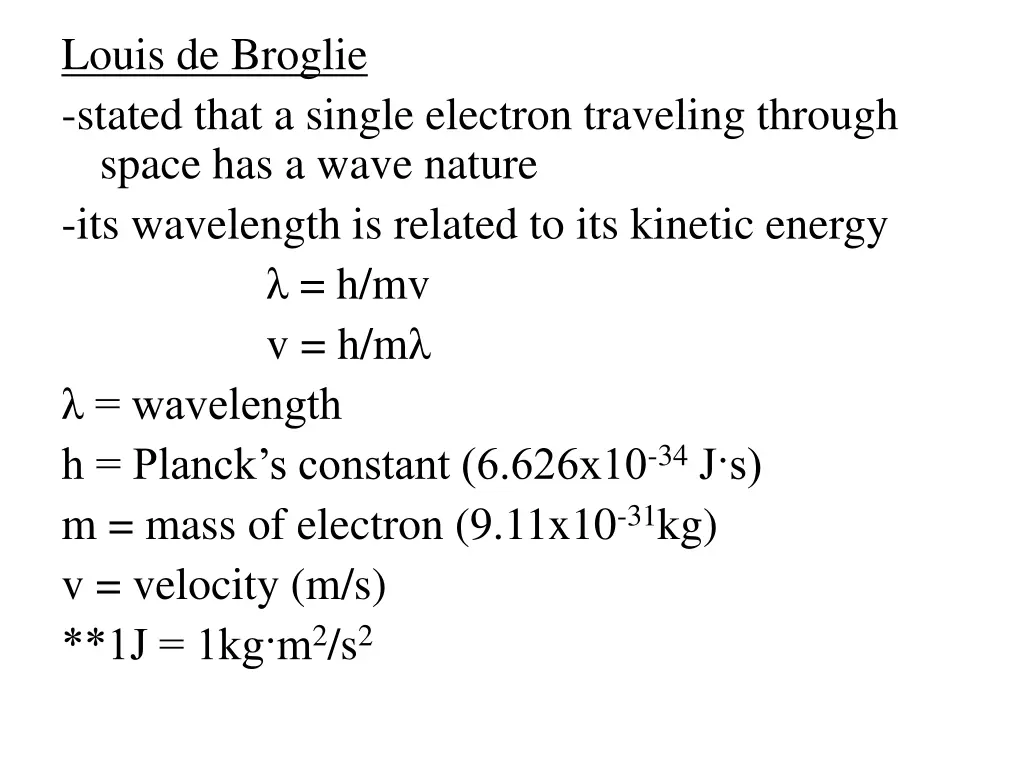 louis de broglie stated that a single electron