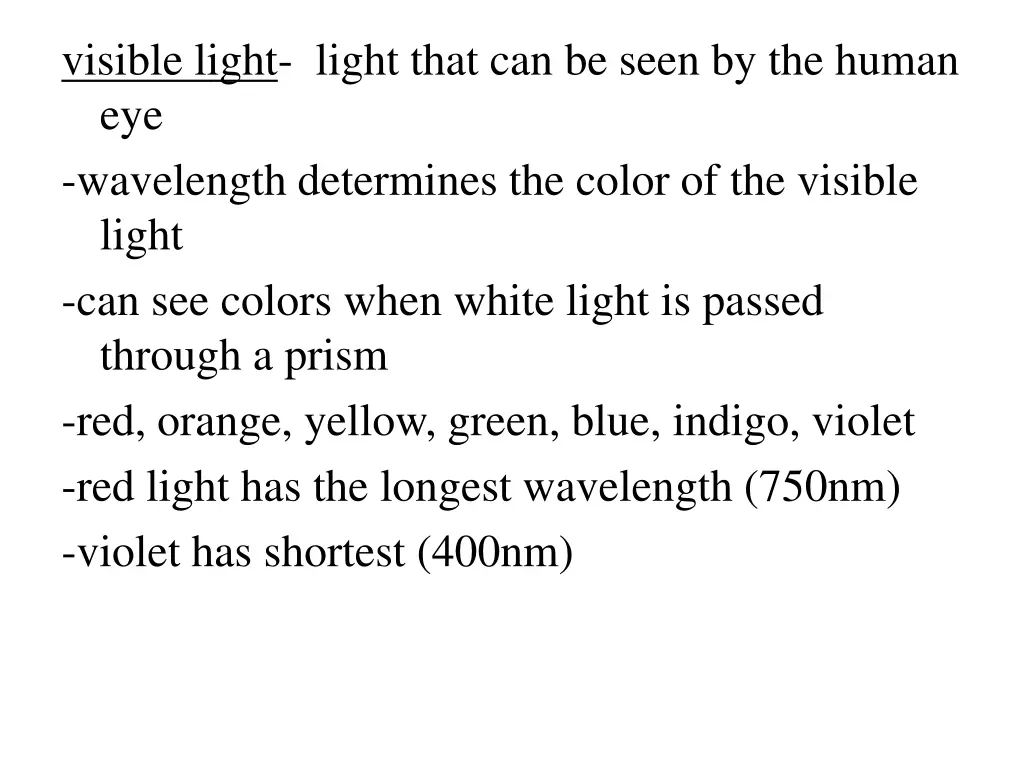 visible light light that can be seen by the human