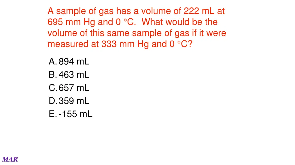 a sample of gas has a volume