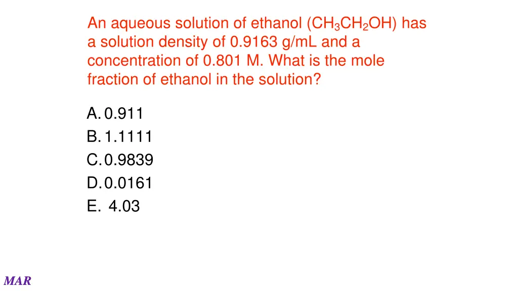 an aqueous solution of ethanol