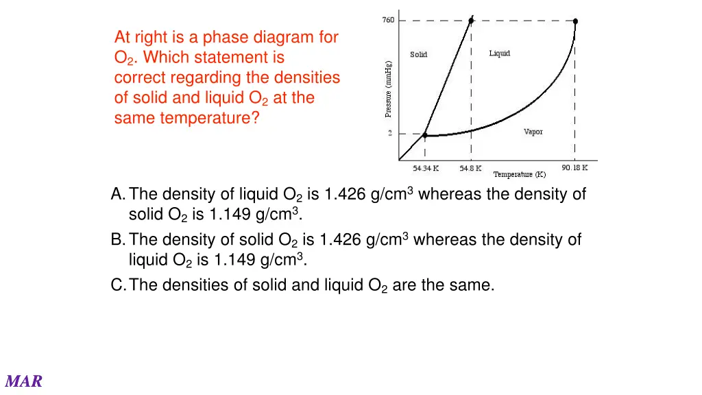 at right is a phase diagram for o 2 which