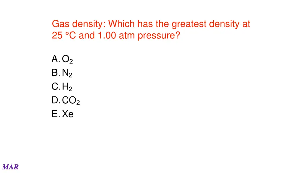 gas density which has the greatest density