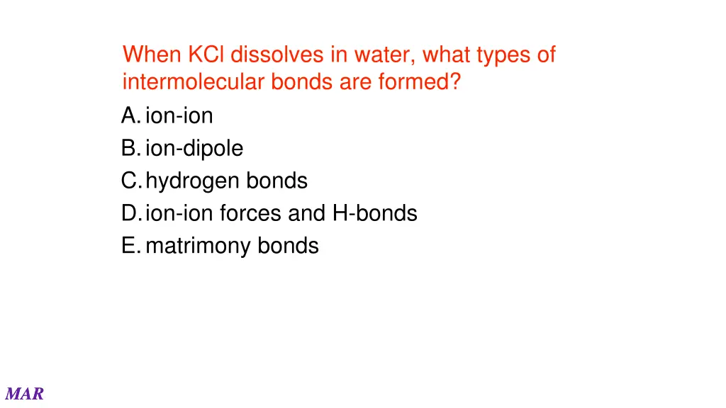 when kcl dissolves in water what types