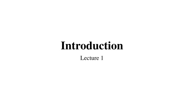 introduction lecture 1