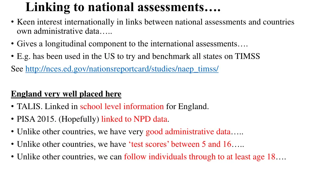 linking to national assessments keen interest