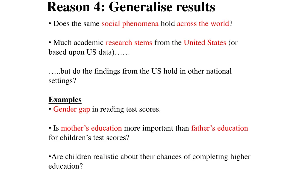 reason 4 generalise results