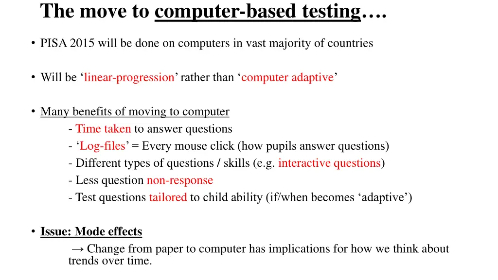 the move to computer based testing