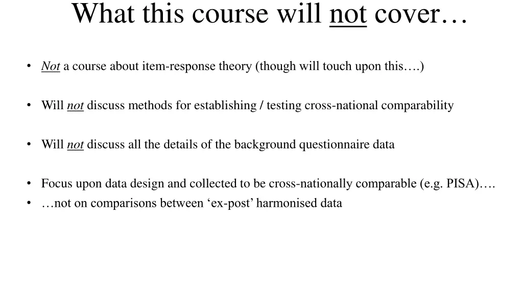 what this course will not cover