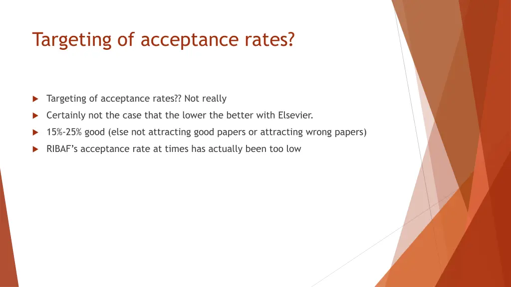 targeting of acceptance rates