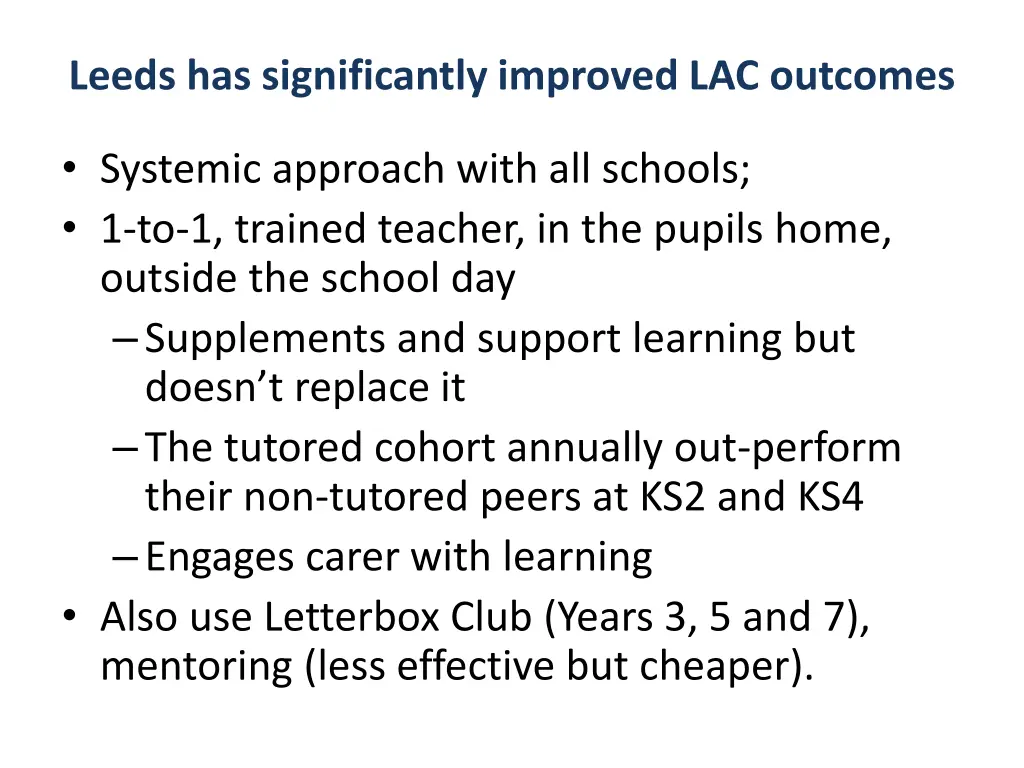 leeds has significantly improved lac outcomes