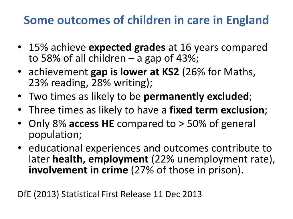 some outcomes of children in care in england