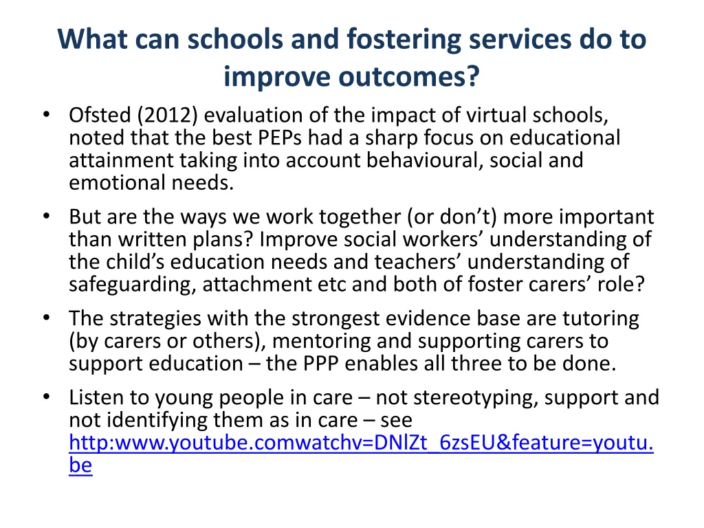 what can schools and fostering services 1