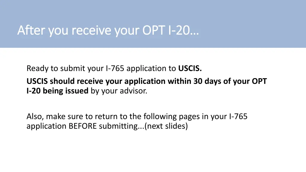 after you receive your opt i after you receive