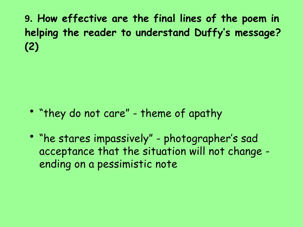 9 how effective are the final lines of the poem