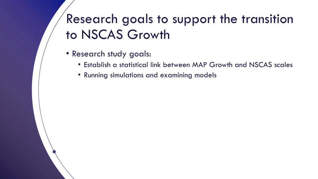 research goals to support the transition to nscas