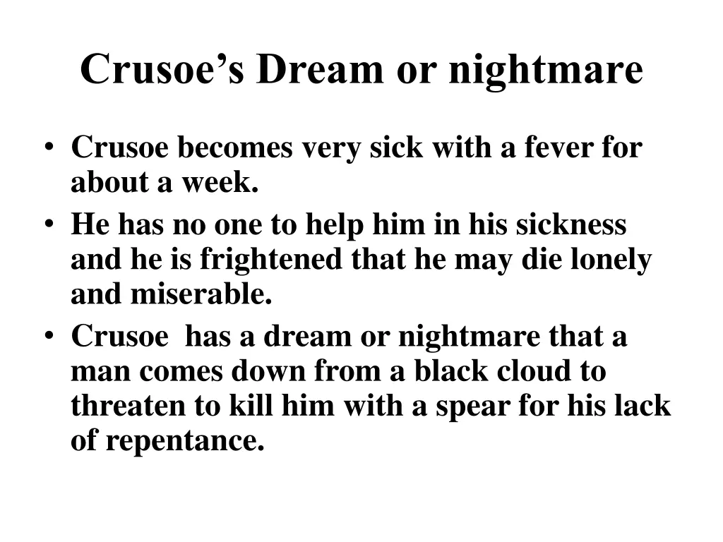 crusoe s dream or nightmare