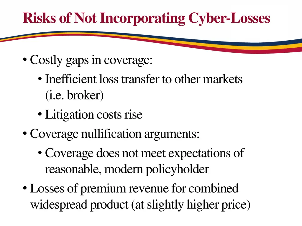 risks of not incorporating cyber losses