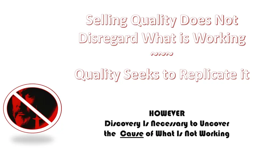 selling quality does not disregard what