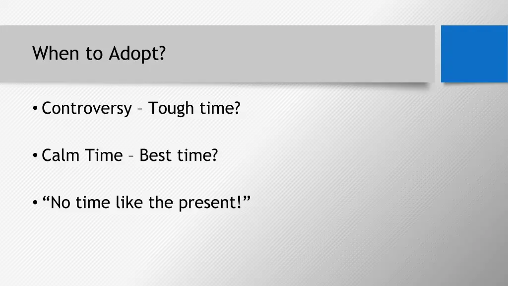 when to adopt