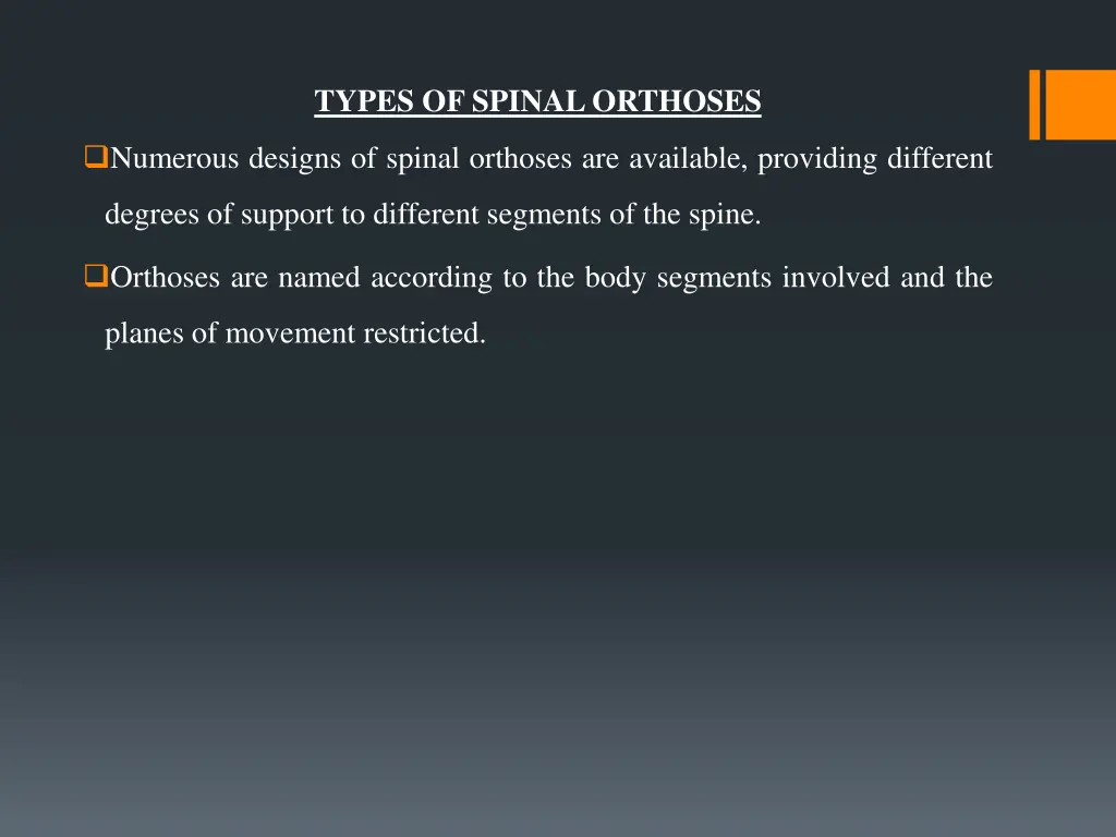 types of spinal orthoses