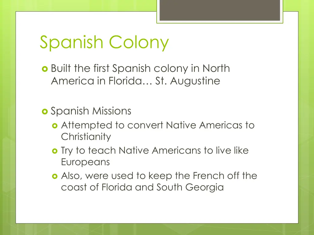 spanish colony