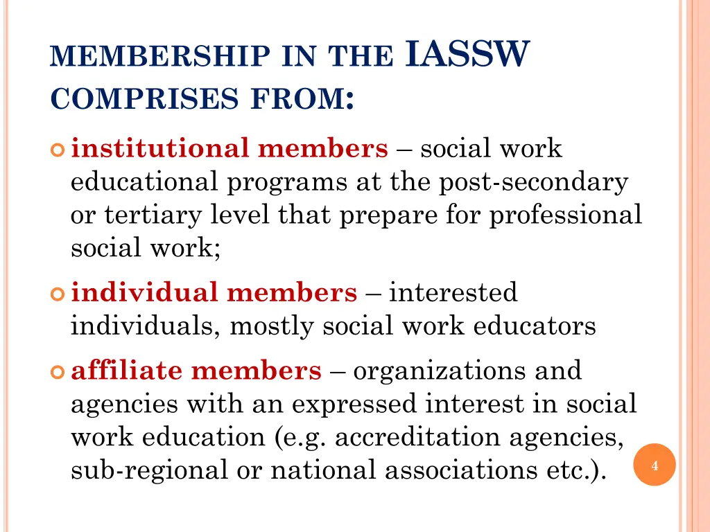 membership in the iassw comprises from