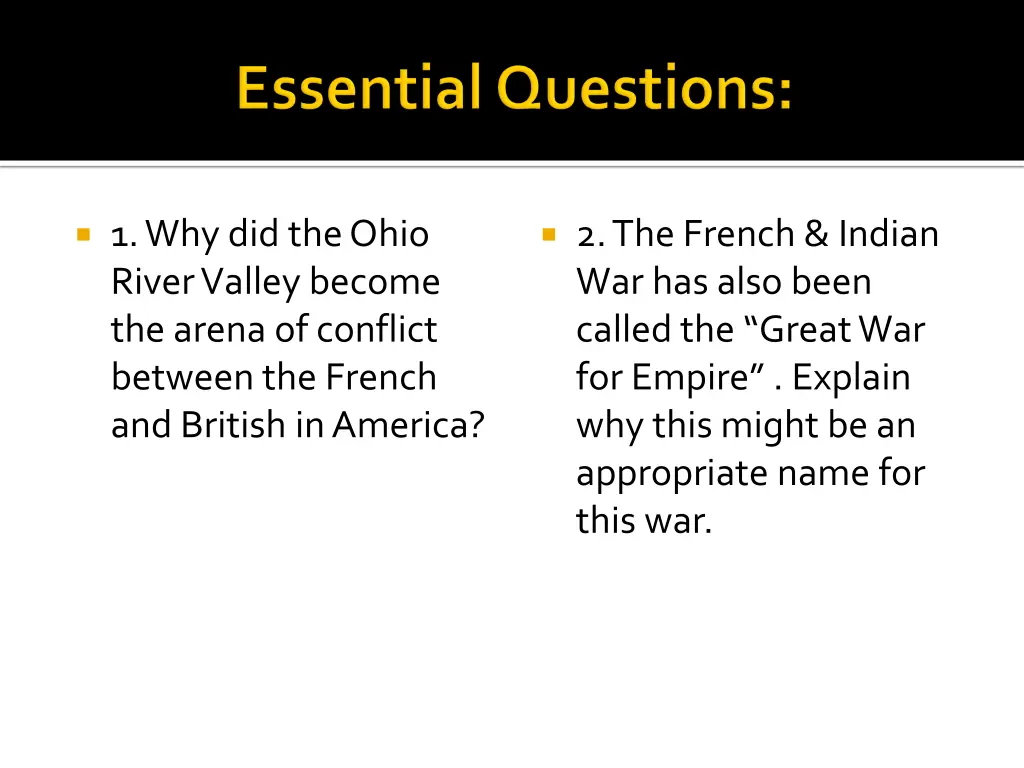 1 why did the ohio river valley become the arena