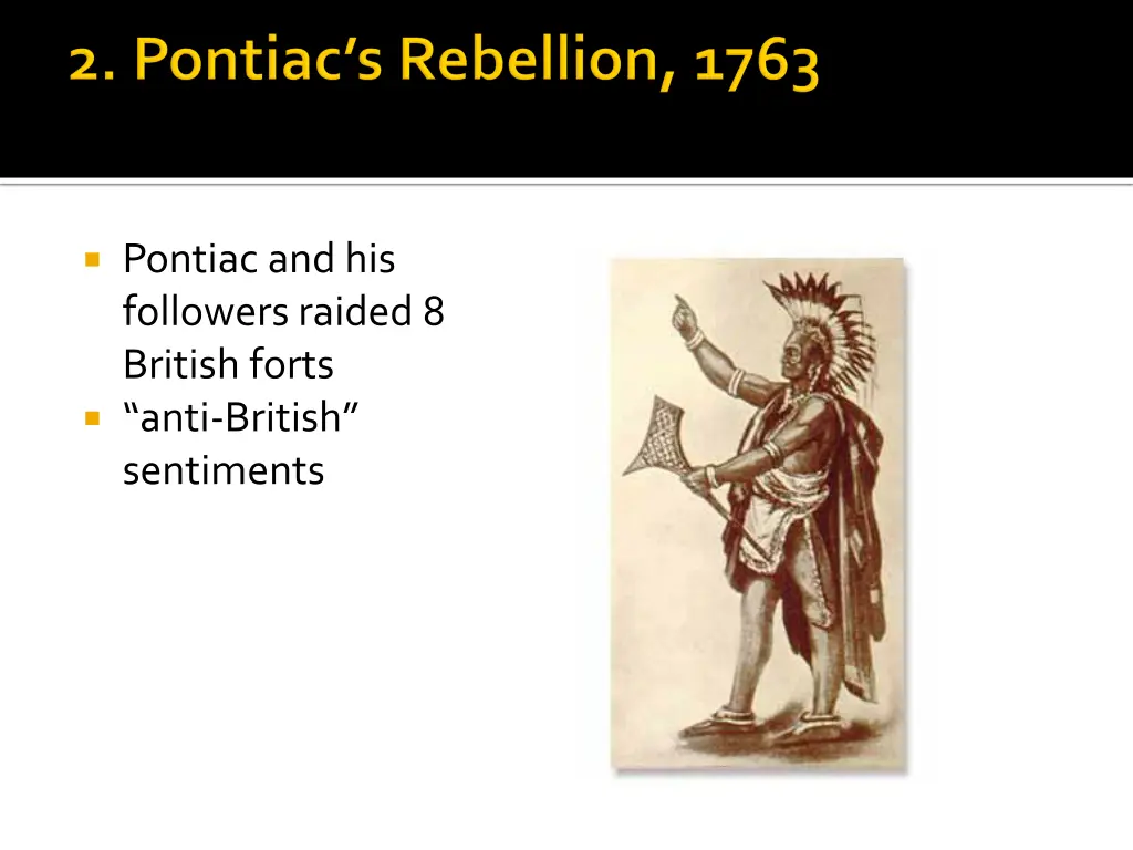 pontiac and his followers raided 8 british forts