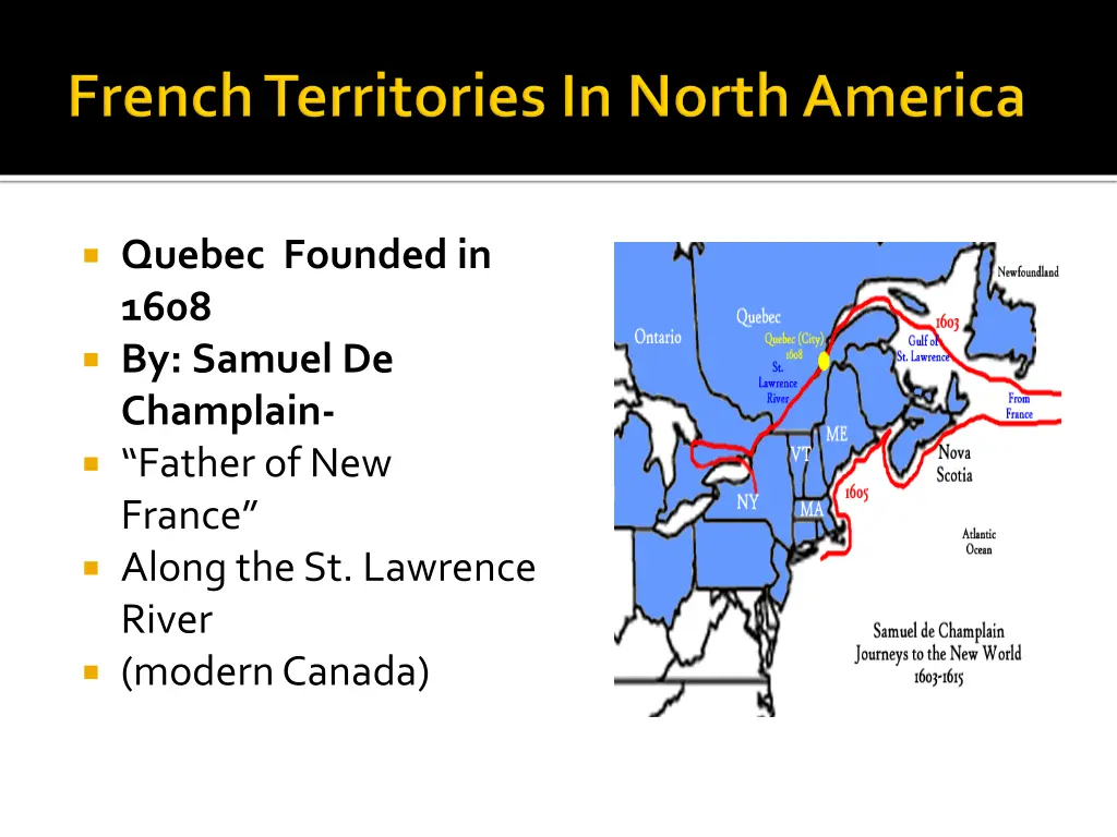 quebec founded in 1608 by samuel de champlain